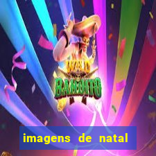 imagens de natal com frases